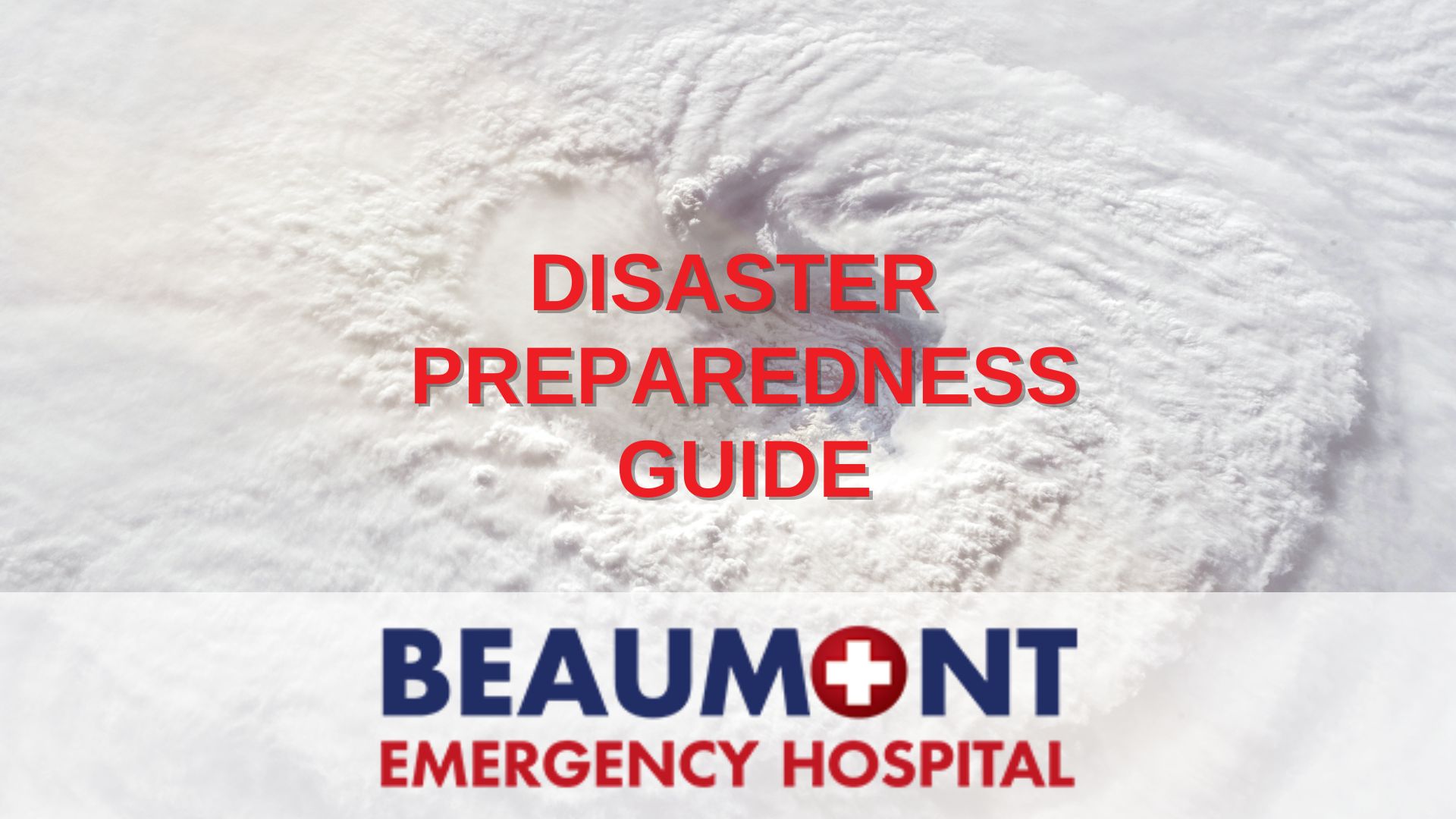 Beaumont Family Disaster Preparedness Guide