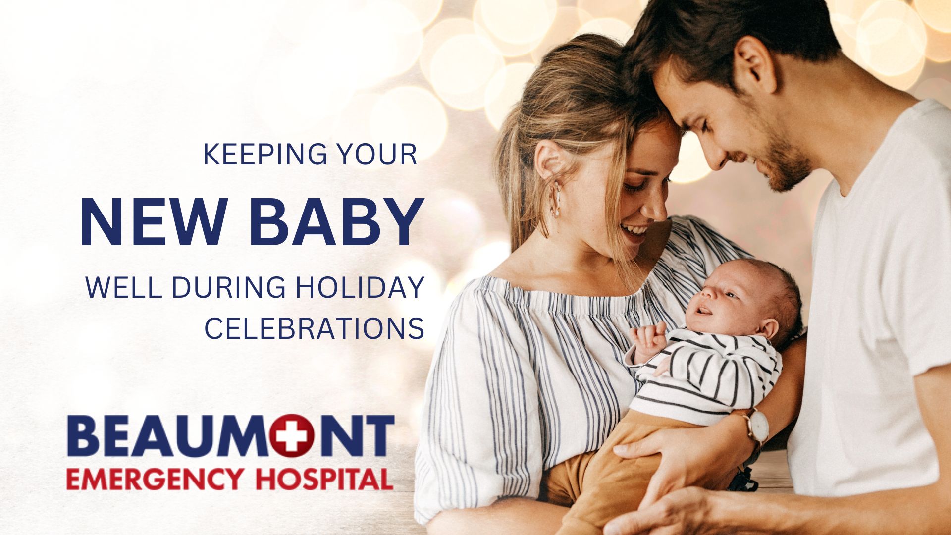 Keeping Your New Baby Well During Holiday Visiting: Tips for Beaumont Parents